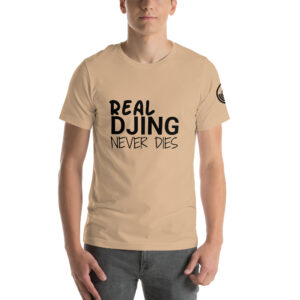 Real DJing Never Dies (Impresión en Negro | Camiseta de manga corta unisex